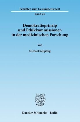 Demokratieprinzip und Ethikkommissionen in der medizinischen Forschung.