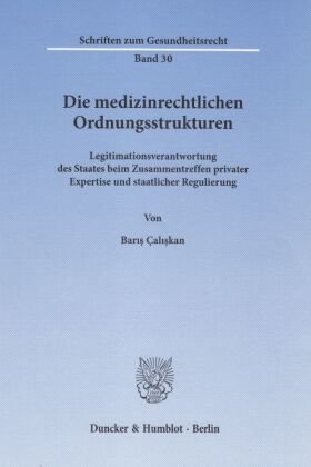 Die medizinrechtlichen Ordnungsstrukturen