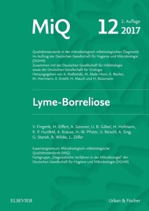 Lyme-Borreliose - Mikrobiologisch-infektiologische Qualitätsstandards (MiQ)