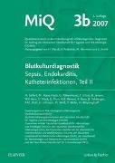 MIQ 03b: Blutkulturdiagnostik - Sepsis, Endokarditis, Katheterinfektionen (Teil II)