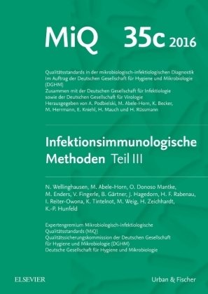 Infektimmunologische Methoden - Mikrobiologisch-infektiologische Qualitätsstandards (MiQ) Tl.3