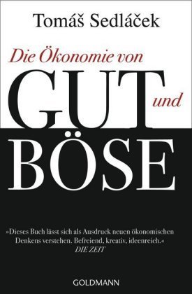 Die Ökonomie von Gut und Böse