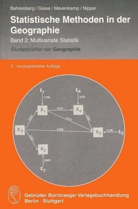 Statistische Methoden in der Geographie Band 2: Multivariate Statistik - Statistische Methoden in der Geographie