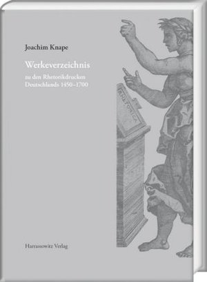 Werkeverzeichnis zu den Rhetorikdrucken Deutschlands 1450-1700