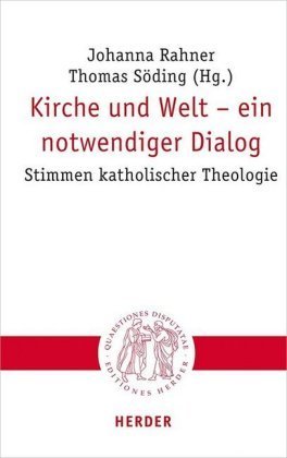 Kirche und Welt - ein notwendiger Dialog