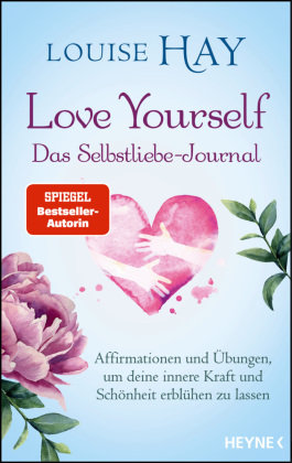 Love Yourself - Das Selbstliebe-Journal