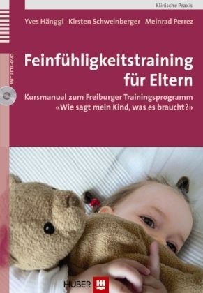 Feinfühligkeitstraining für Eltern, m. DVD