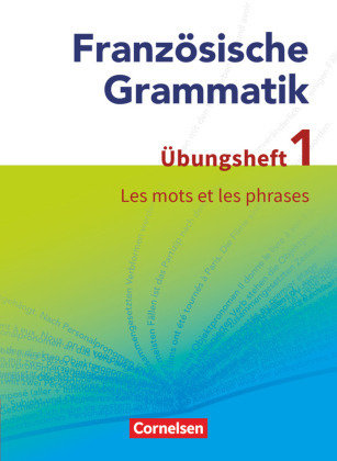 Französische Grammatik für die Mittel- und Oberstufe - Aktuelle Ausgabe