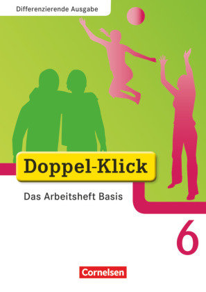 Doppel-Klick - Das Sprach- und Lesebuch - Differenzierende Ausgabe - 6. Schuljahr