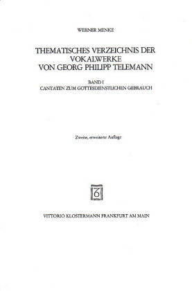 Thematisches Verzeichnis der Vokalwerke von Georg Philipp Telemann Bd.1