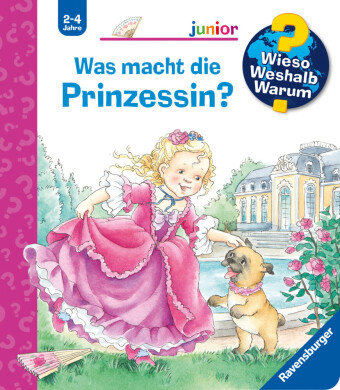 Wieso? Weshalb? Warum? junior, Band 19: Was macht die Prinzessin?