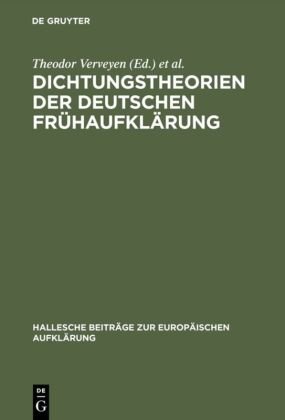 Dichtungstheorien der deutschen Frühaufklärung