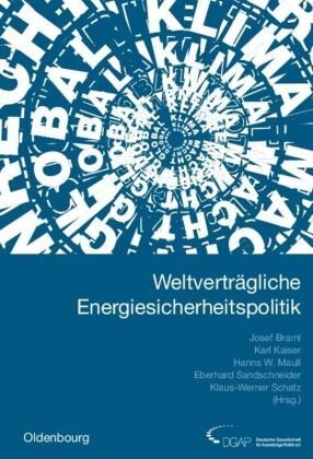 Weltverträgliche Energiesicherheitspolitik - Jahrbuch internationale Politik