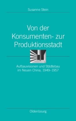 Von der Konsumenten- zur Produktionsstadt