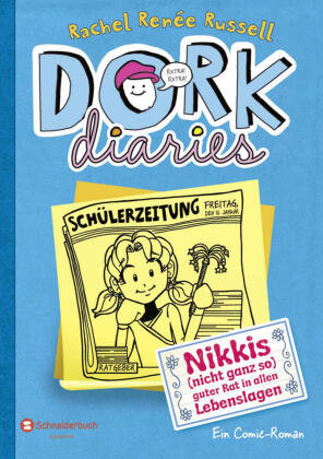 DORK Diaries, Band 5: Nikkis (nicht ganz so) guter Rat in allen Lebenslagen