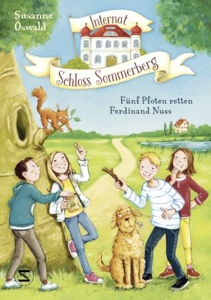 Internat Schloss Sommerberg - Fünf Pfoten retten Ferdinand Nuss