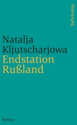 Endstation Rußland