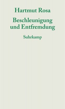 Beschleunigung und Entfremdung