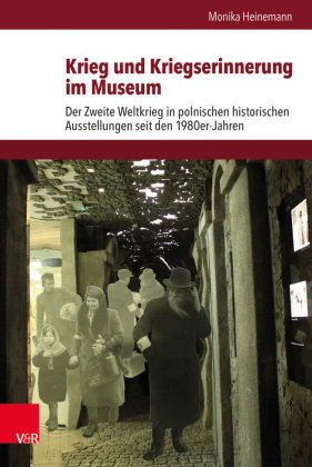 Krieg und Kriegserinnerung im Museum