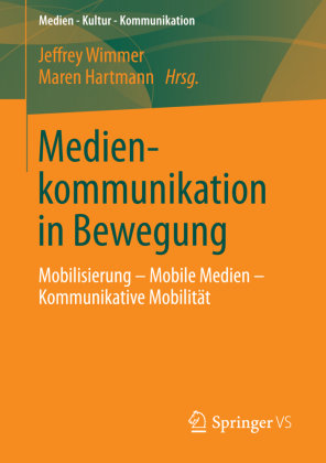 Medienkommunikation in Bewegung