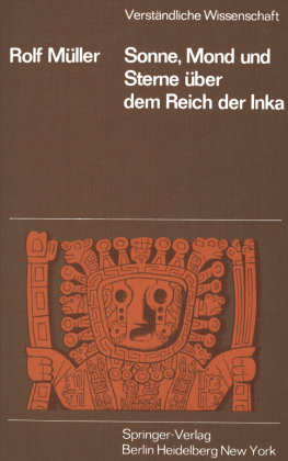 Sonne, Mond und Sterne über dem Reich der Inka