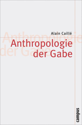 Anthropologie der Gabe