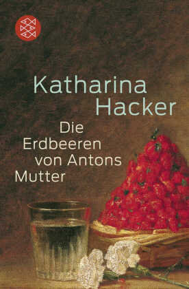 Die Erdbeeren von Antons Mutter