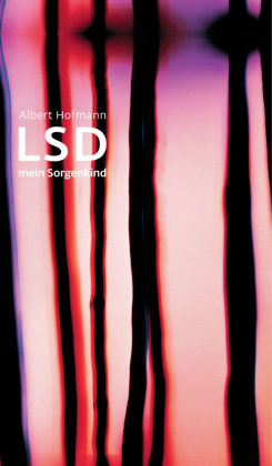 LSD, mein Sorgenkind