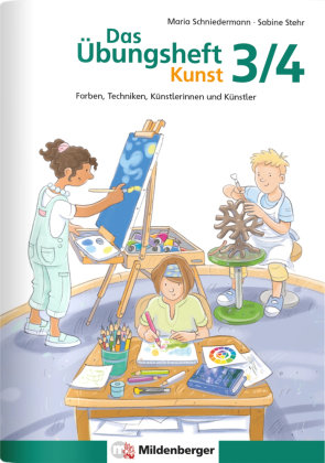 Das Übungsheft Kunst 3/4