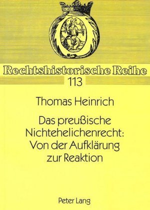 Das preußische Nichtehelichenrecht: Von der Aufklärung zur Reaktion