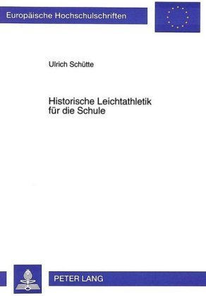 Historische Leichtathletik für die Schule