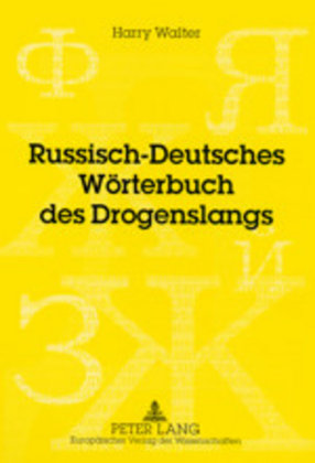 Russisch-Deutsches Wörterbuch des Drogenslangs