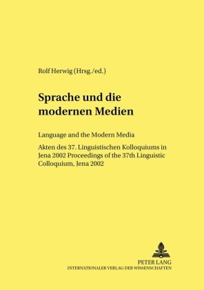 Sprache und die modernen Medien / Language and the Modern Media