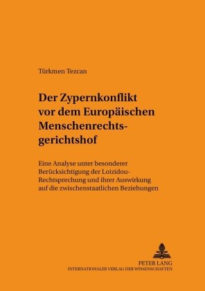 Der Zypernkonflikt vor dem Europäischen Menschenrechtsgerichtshof