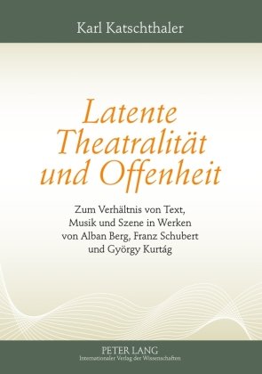 Latente Theatralität und Offenheit