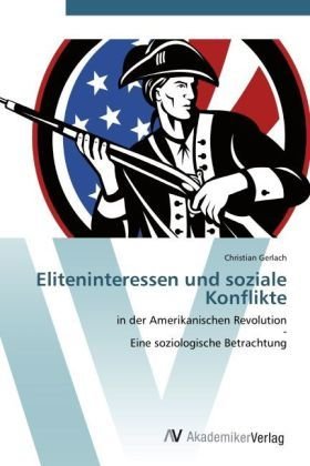 Eliteninteressen und soziale Konflikte