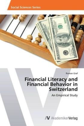 Financial Literacy and Financial Behavior in Switzerland