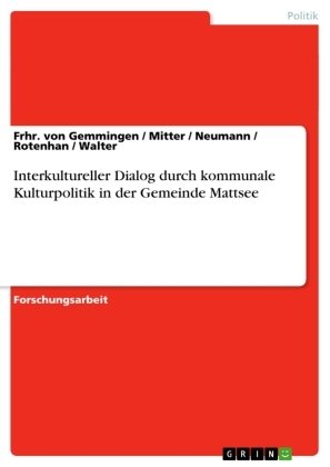 Interkultureller Dialog durch kommunale Kulturpolitik in der Gemeinde Mattsee