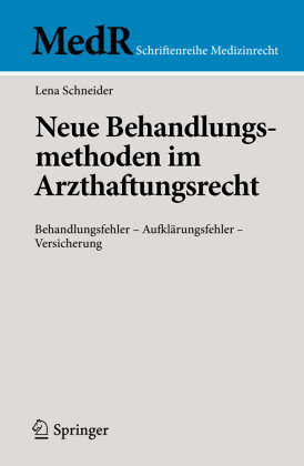 Neue Behandlungsmethoden im Arzthaftungsrecht