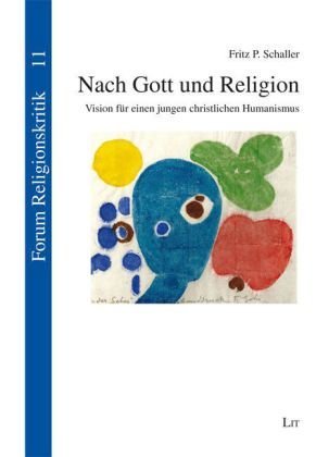 Nach Gott und Religion