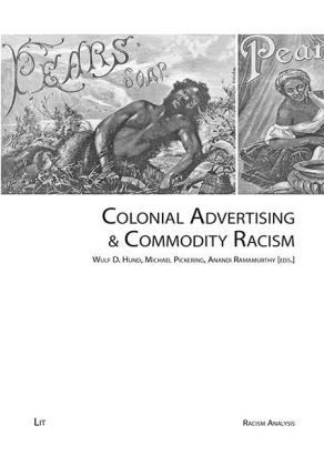 Colonial Advertising & Commodity Racism