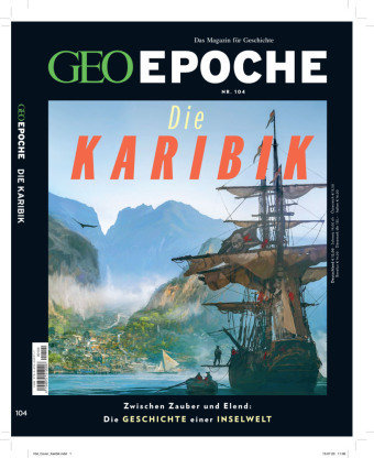 GEO Epoche / GEO Epoche 104/2020 - Die Karibik - GEO Epoche