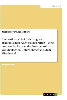 Internationale Rekrutierung von akademischen Nachwuchskräften - eine empirische Analyse der Internetauftritte von deutsc