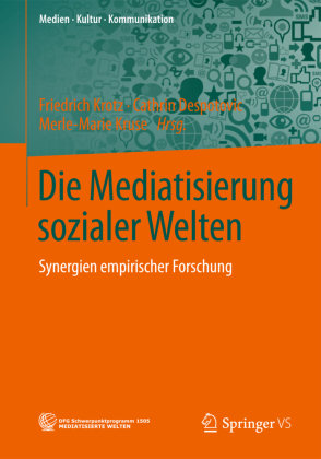 Die Mediatisierung sozialer Welten