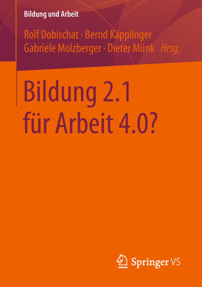 Bildung 2.1 für Arbeit 4.0?