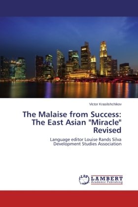 The Malaise from Success: The East Asian 'Miracle' Revised