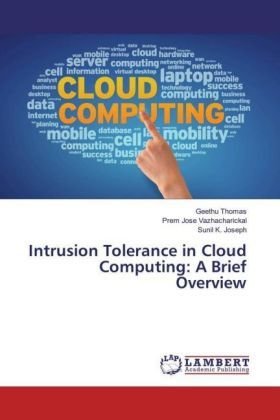 Intrusion Tolerance in Cloud Computing: A Brief Overview