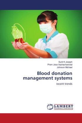 Blood donation management systems