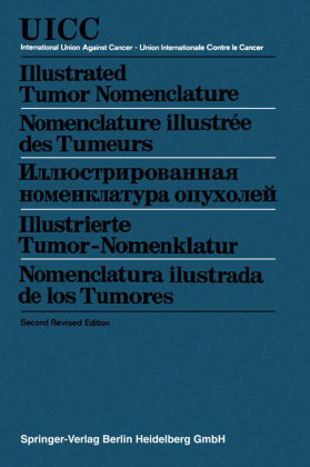 Illustrated Tumor Nomenclature / Nomenclature illustrée des Tumeurs /                                        / Illustrie