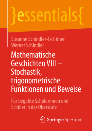 Mathematische Geschichten VIII - Stochastik, trigonometrische Funktionen und Beweise